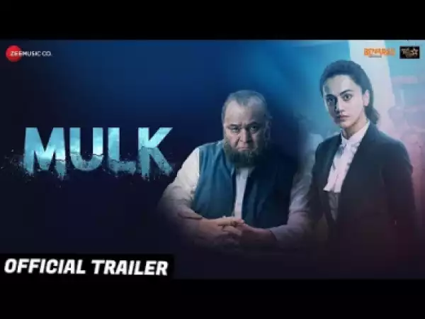 Video: Mulk - Official Trailer